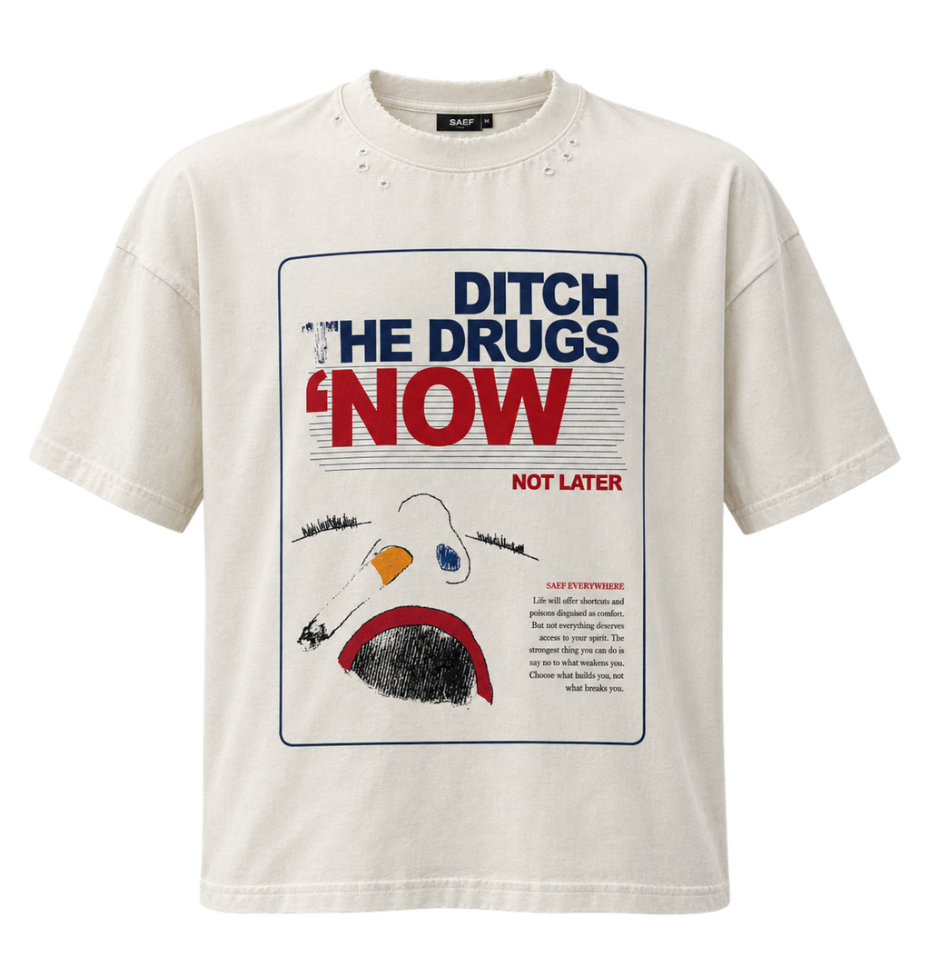 “Ditch The Drugs” Shirt